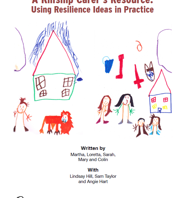 A Kinship Carers’ Resource – Using Resilience Ideas in Practice